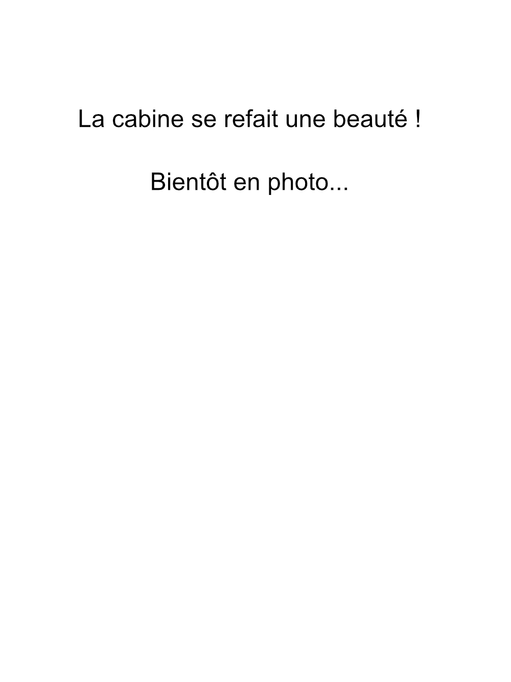 photo a venir de la cabine